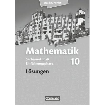Mathematik Sekundarstufe II Sachsen-Anhalt. Einführungsphase. Lösungen, Taschenbuch von Horst Kuschnerow,Gabriele Ledworuski,Norbert Köhler,Anton