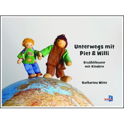 Unterwegs mit Piet und Willi, Gebundene Ausgabe von Katharina Witte, Kellner Verlag, 978-3-95651-303-9