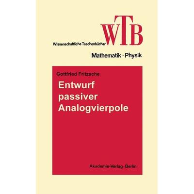 Entwurf passiver Analogvierpole, Taschenbuch von Gottfried Fritzsche, Vieweg & Teubner, 978-3-528-06859-2
