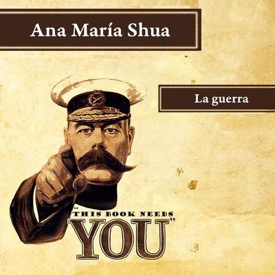 La guerra - Ana María Shua, Audio, 9789180121408