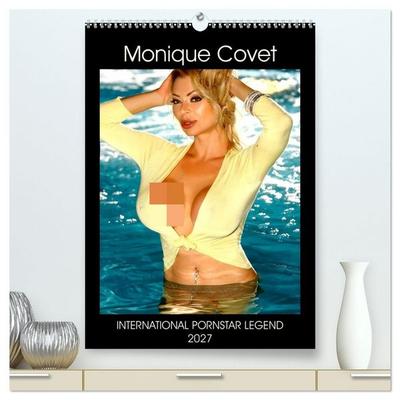 Monique Covet International Pornstar Legend 2027 (High Quality Premium Wall Calendar 2027 DIN A2 portrait),CALVENDO 12 Month Wall Calendar