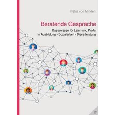 Beratende Gespräche, Taschenbuch von Petra von Minden, Epubli, 978-3-7541-4729-0