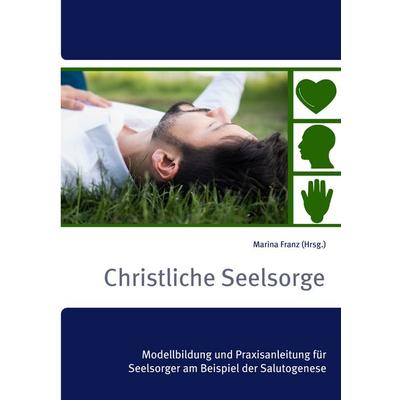 Christliche Seelsorge, Taschenbuch von , BoD – Books on Demand, 978-3-7481-5286-6