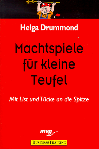 Helga Drummond - Machtspiele für kleine Teufel. Mit List und Tücke an die Spitze - Preis vom 02.10.2026 23:42:20 h