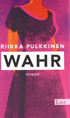 Riikka Pulkkinen - Wahr: Roman - Preis vom 17.10.2026 19:25:27 h