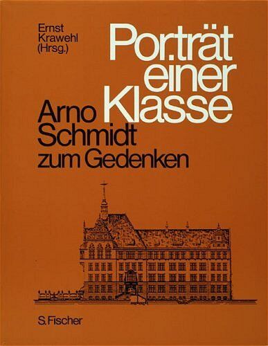 Ernst Krawehl - Porträt einer Klasse - Arno Schmidt zum Gedenken - Preis vom 09.10.2026 07:28:09 h