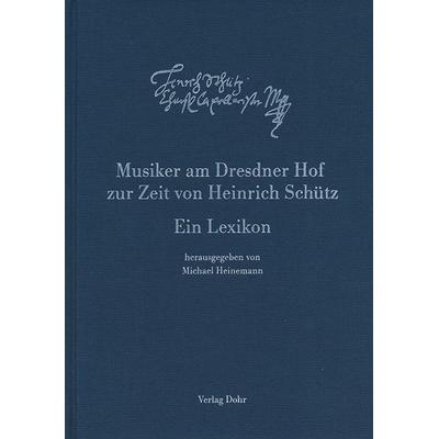 Musiker am Dresdner Hof zur Zeit von Heinrich Schütz -