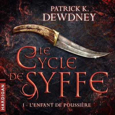 L'enfant de poussière - Patrick K. Dewdney, Audio, 9782374343105