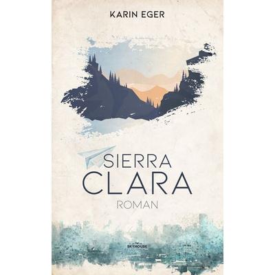 Sierra Clara, Taschenbuch von Karin Eger, Nova MD