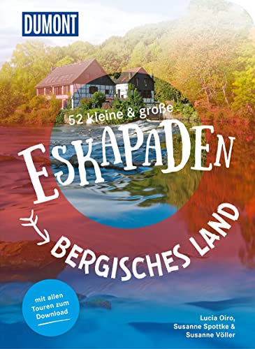 Susanne Völler - 52 kleine & große Eskapaden Bergisches Land: Ab nach draußen! (DuMont Eskapaden) - Preis vom 02.10.2026 23:42:20 h