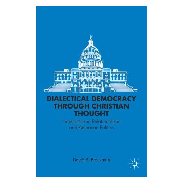 Palgrave Macmillan Brockman:Dialectical Democracy through (Englisch, Hardcover, D Brockman, D. Brockman, David R. Brockman) (63302193)