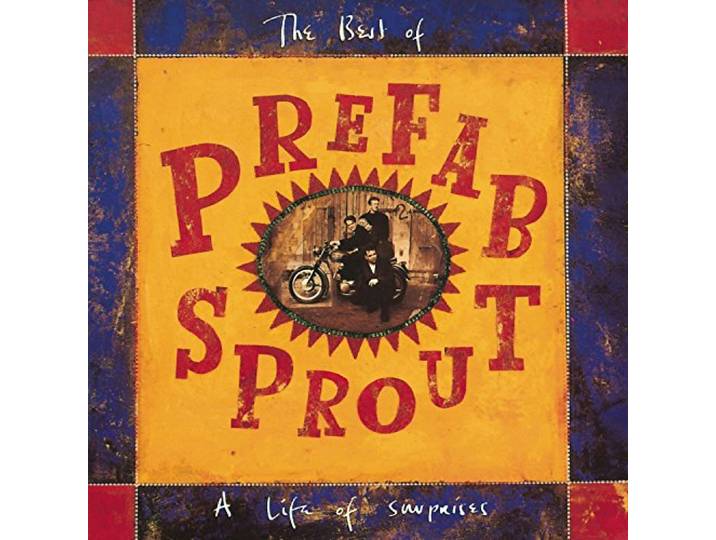 Prefab Sprout - A Life Of Surprises: The Best