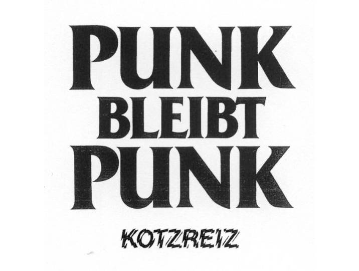 Kotzreiz - Punk Bleibt Punk