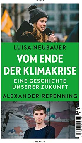 Luisa Neubauer - Vom Ende der Klimakrise: Eine Geschichte unserer Zukunft - Preis vom 11.10.2026 15:43:13 h