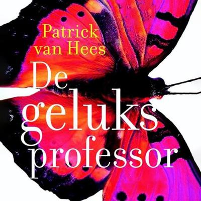 De Geluksprofessor - Patrick van Hees, Audio, 9789463631242