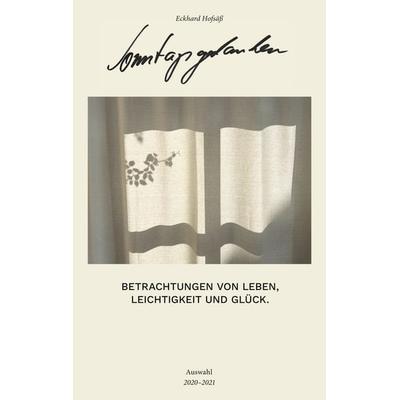Sonntagsgedanken, Taschenbuch von Eckhard Hofsäss, BoD – Books on Demand, 978-3-7693-1100-6