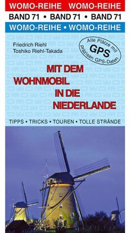 Friedrich Riehl - Mit dem Wohnmobil in die Niederlande - Preis vom 11.10.2026 03:10:56 h