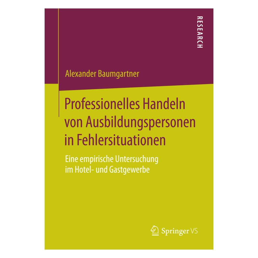 Springer Professionelles Handeln von Ausbildungspersonen in Fehlersituationen (Deutsch, Softcover, Alexander Baumgartner) (7288358)