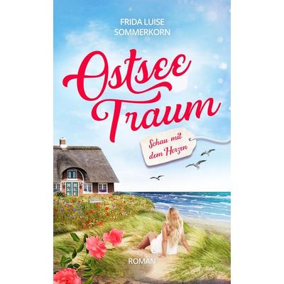 Schau mit dem Herzen, Taschenbuch von Frida Luise Sommerkorn, Neissuferverlag, 978-3-910866-16-4