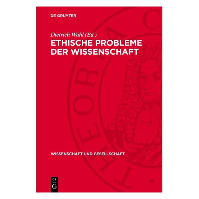 De Gruyter Ethische Probleme der Wissenschaft (67794817)