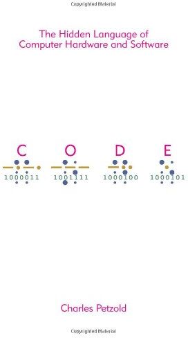 Charles Petzold - Code: The Hidden Language of Computer Hardware and Software (DV-Undefined) - Preis vom 17.10.2026 19:25:27 h