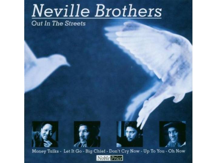 Out in the Streets, the Neville Br