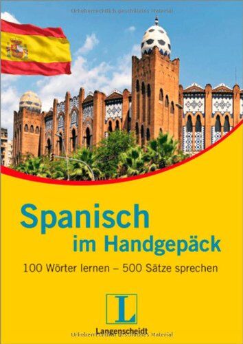 Christina Sanchez - Langenscheidt Spanisch im Handgepäck: 100 Wörter lernen - 500 Sätze sprechen - Preis vom 11.10.2026 03:10:56 h