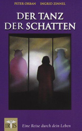 Peter Orban - Der Tanz der Schatten: Eine Reise durch dein Leben - Preis vom 17.10.2026 19:25:27 h