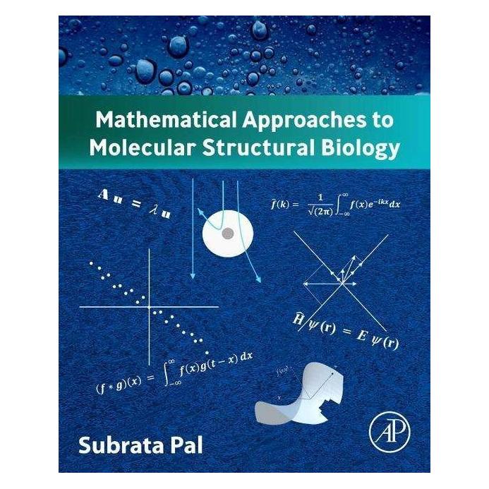 Elsevier Mathematical Approaches to Molecular Structural Biology (Englisch, Subrata Pal) (42015990)