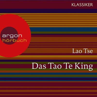 Das Tao Te King - Lao Tse, Audio, 9783732400201