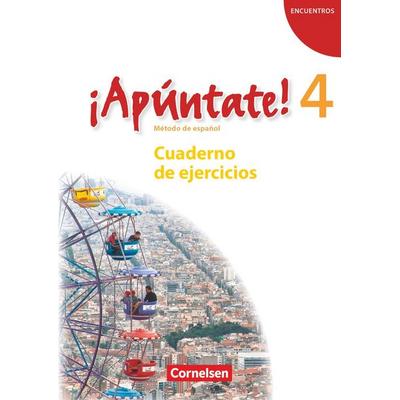 ¡Apúntate! - Spanisch als 2. Fremdsprache - Ausgabe 2008 - Band 4, Taschenbuch von , Cornelsen Verlag, 978-3-06-020587-5