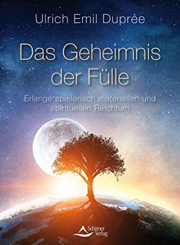Duprée, Ulrich Emil - Das Geheimnis der Fülle: Erlange spielerisch materiellen und spirituellen Reichtum - Preis vom 11.10.2026 03:10:56 h