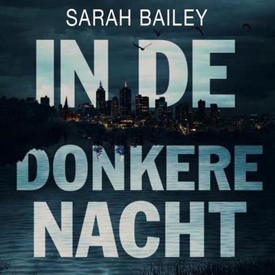In de donkere nacht - Sarah Bailey, Audio, 9789463634595