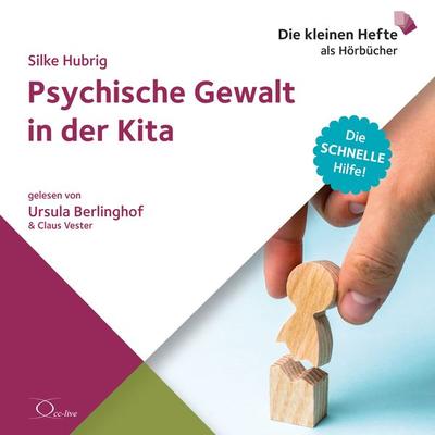 Psychische Gewalt in der Kita - Silke Hubrig, CD, 9783956163869