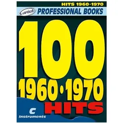 100 Hits 1960-1970: for c instruments text, melody line and chord symbols, Fachbücher