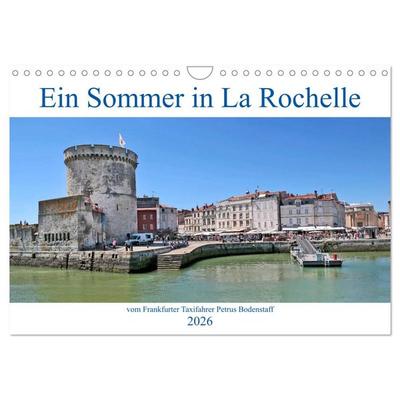 Ein Sommer in La Rochelle vom Frankfurter Taxifahrer Petrus Bodenstaff (Wandkalender 2026 DIN A4 quer), CALVENDO Monatskalender