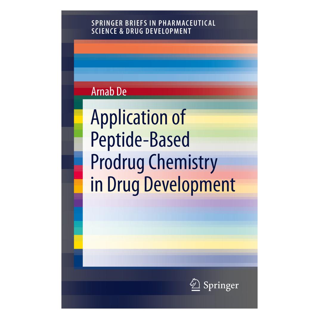 Springer Application of Peptide-Based Prodrug Chemistry in Drug Development (Englisch, Softcover, Arnab De) (55488665)
