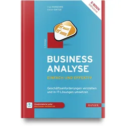 Business Analyse – einfach und effektiv, Fachbücher von Inge Hanschke, Daniel Goetze