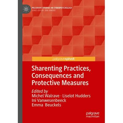 Sharenting Practices, Consequences and Protective Measures, Gebundene Ausgabe von , Springer, 978-3-031-74104-3