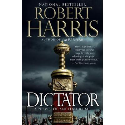 Dictator, Taschenbuch von Robert Harris, Knopf Doubleday Publishing Group, 978-0-307-94813-7