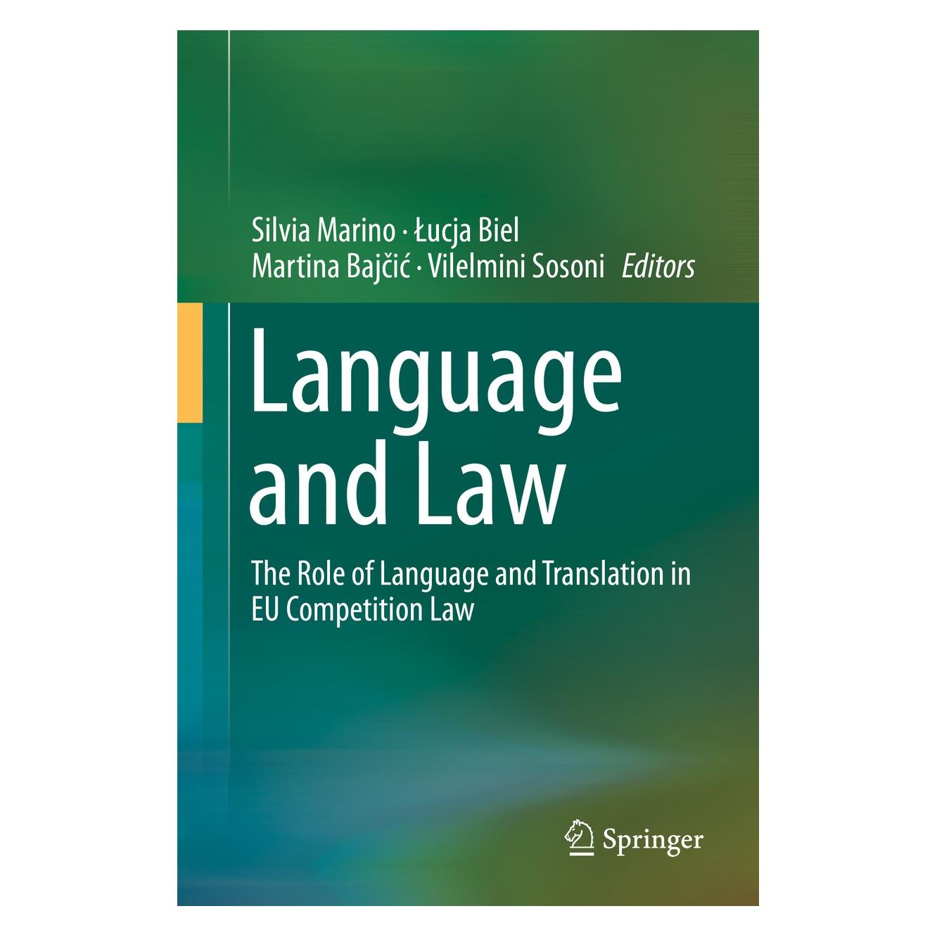 Springer Language and Law (Englisch, Hardcover, Łucja Biel, Martina Bajčić, Silvia Marino, Vilelmini Sosoni) (9783319909042)