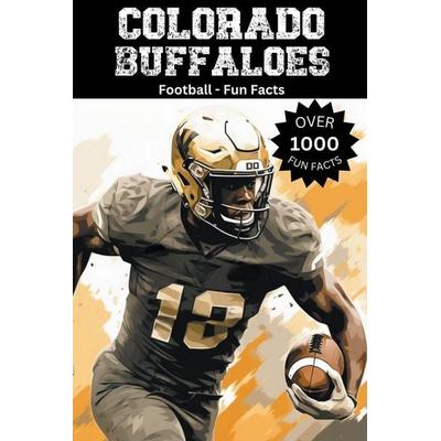 Colorado Buffaloes Football Fun Facts, Taschenbuch von Trivia Ape, Trivia Ape