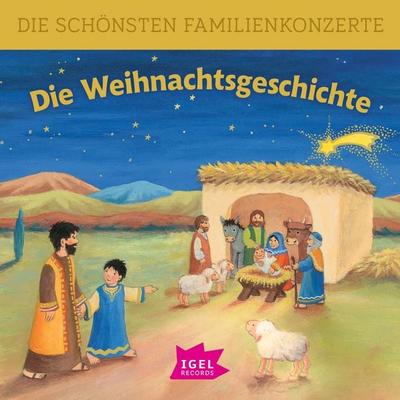 Die schönsten Familienkonzerte. Die Weihnachtsgeschichte - Katrin Hoffmann, Audio, 9783731393214