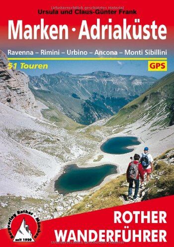 Ursula Frank - Marken - Adriaküste. Ravenna - Rimini - Urbino - Ancona - Monti Sibillini. 51 Touren. Mit GPS-Tracks. - Preis vom 12.10.2026 11:37:12 h