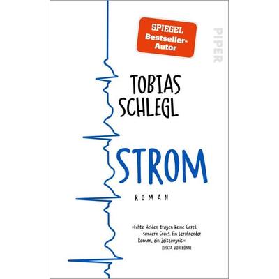 Strom, Taschenbuch von Tobias Schlegl, Piper Taschenbuch, 978-3-492-32094-8