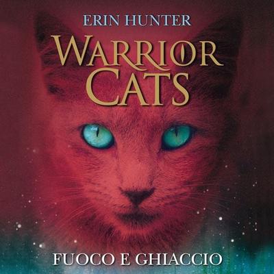 Fuoco e ghiaccio - Erin Hunter, Audio, 9789180123013