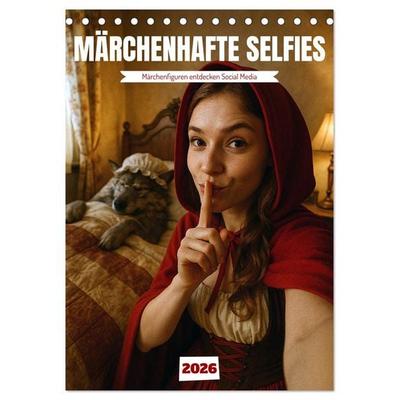 Märchenhafte Selfies (Tischkalender 2026 DIN A5 hoch), CALVENDO Monatskalender