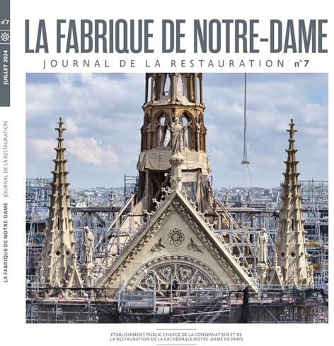 XXX - La fabrique de Notre-Dame : journal de la restauration, n° 7 - Preis vom 09.10.2026 07:28:09 h