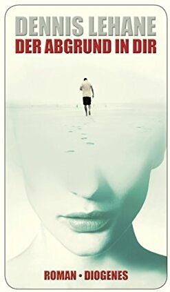 Dennis Lehane - Der Abgrund in dir - Preis vom 12.10.2026 11:37:12 h