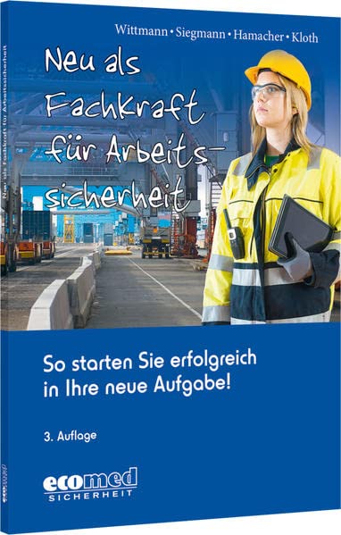 Andreas Wittmann - Neu als Fachkraft für Arbeitssicherheit: So starten Sie erfolgreich in Ihre neue Aufgabe! - Preis vom 01.10.2026 17:08:56 h